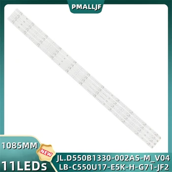 4Pcs/סט תאורת LED אחורית רצועת JL.D550B1330-002AS-M_V04 LB-C550U17-E5K-H-G71-JF2 Ptv55g50sn Ptv55g50 Ptv55g6